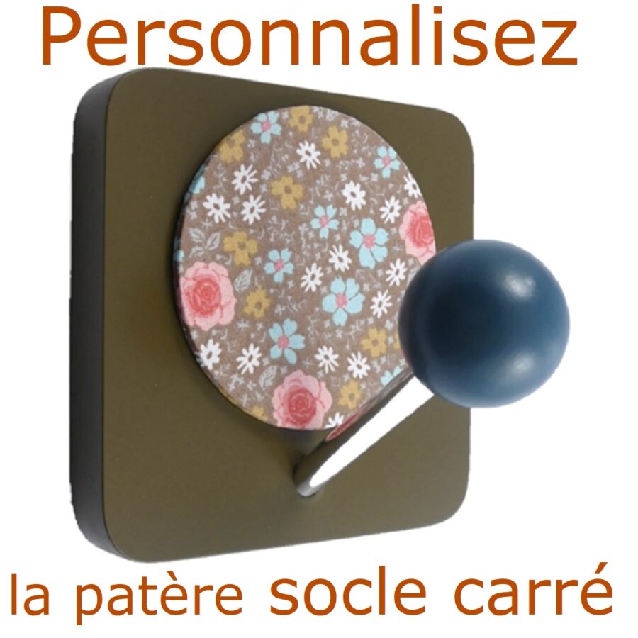 Patère A PERSONNALISER socle carré